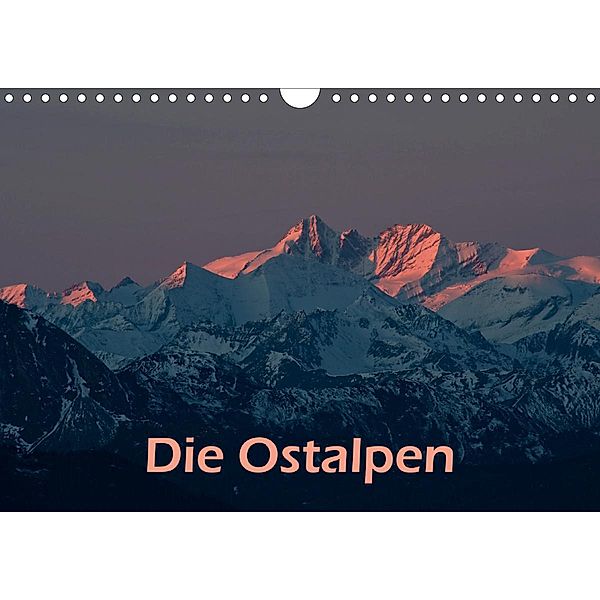 Die Ostalpen (Wandkalender 2021 DIN A4 quer), Günter Zöhrer