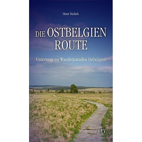 Die Ostbelgien-Route, Horst Michels