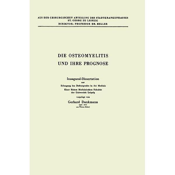 Die Osteomyelitis und Ihre Prognose, Gerhard Dunkmann