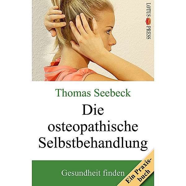 Die osteopathische Selbstbehandlung, Thomas Seebeck