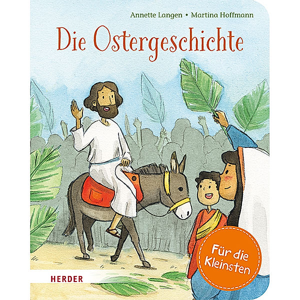 Die Ostergeschichte (Pappbilderbuch), Annette Langen