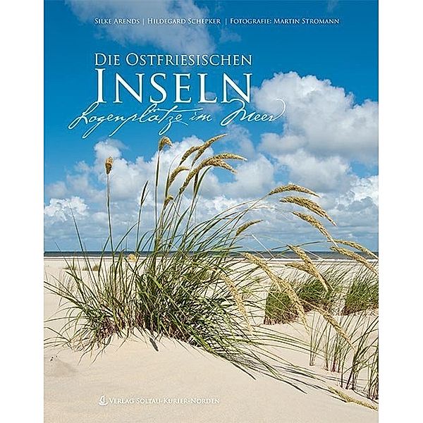 Die Ostfriesischen Inseln, Silke Arends, Hildegard Schepker