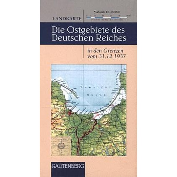 Die Ostgebiete des Deutschen Reiches in den Grenzen vom 31.12.1937, Landkarte