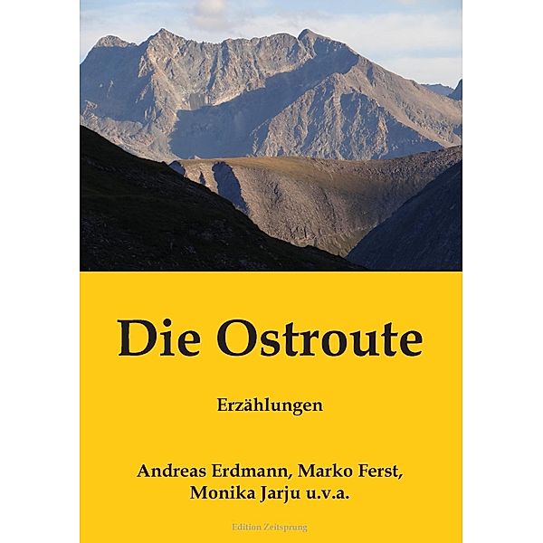 Die Ostroute, Andreas Erdmann, Marko Ferst, Monika Jarju