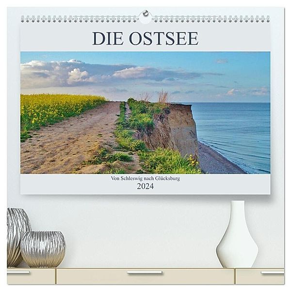 Die Ostsee - von Schleswig nach Glücksburg (hochwertiger Premium Wandkalender 2024 DIN A2 quer), Kunstdruck in Hochglanz, Andrea Janke
