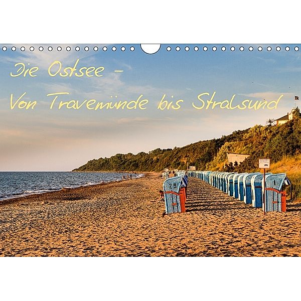 Die Ostsee - Von Travemünde bis Stralsund (Wandkalender 2018 DIN A4 quer), Eike Hellmann