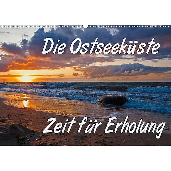 Die Ostseeküste - Zeit für Erholung (Wandkalender 2020 DIN A2 quer), Gunter Kirsch