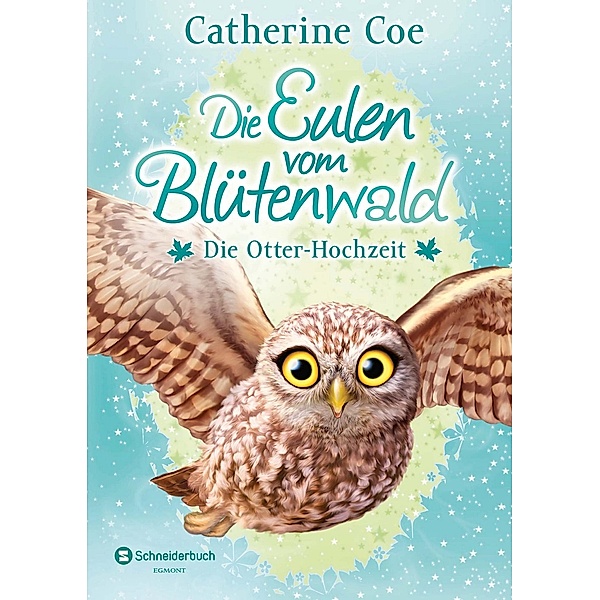 Die Otter-Hochzeit / Die Eulen vom Blütenwald Bd.6, Catherine Coe
