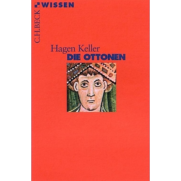 Die Ottonen / Beck'sche Reihe Bd.2146, Hagen Keller