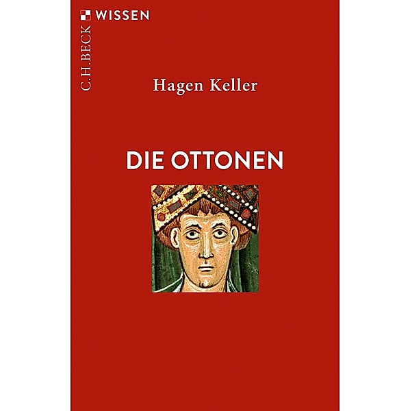 Die Ottonen / Beck'sche Reihe Bd.2146, Hagen Keller