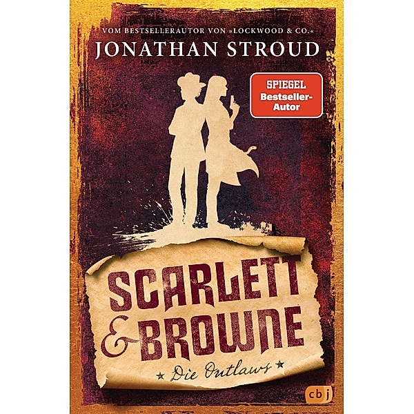 Die Outlaws / Scarlett & Browne Bd.1, Jonathan Stroud