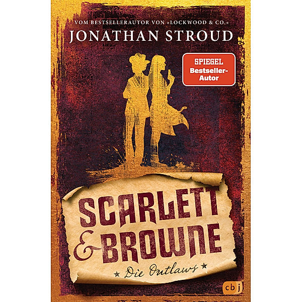 Die Outlaws / Scarlett & Browne Bd.1, Jonathan Stroud