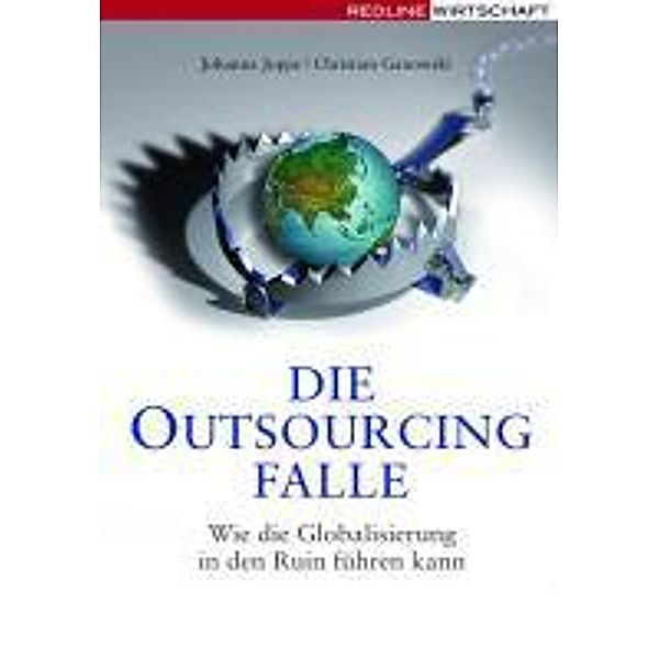 Die Outsourcing-Falle, Christian Ganowski, Johanna Joppe