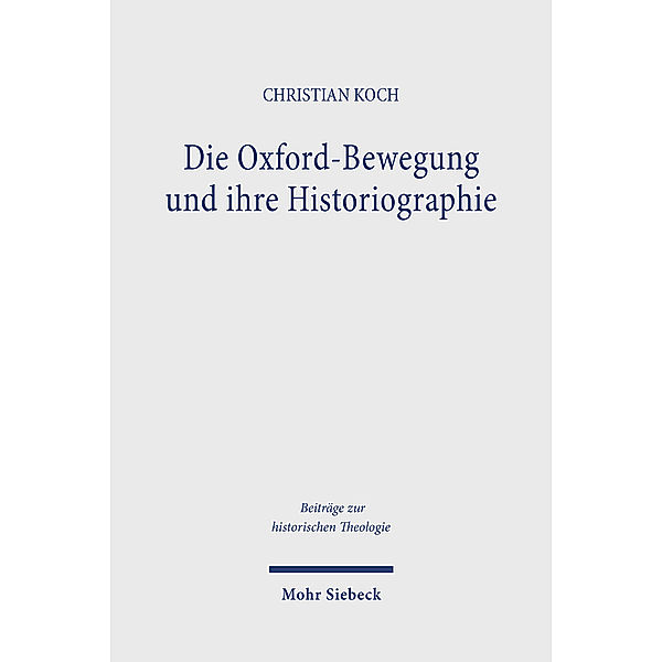 Die Oxford-Bewegung und ihre Historiographie, Christian Koch