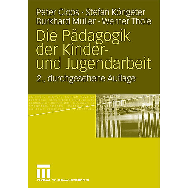Die Pädagogik der Kinder- und Jugendarbeit, Peter Cloos, Stefan Köngeter, Burkhard Müller