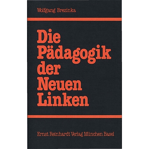 Die Pädagogik der Neuen Linken, Wolfgang Brezinka