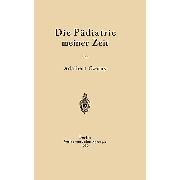 Die Pädiatrie meiner Zeit, Adalbert Czerny