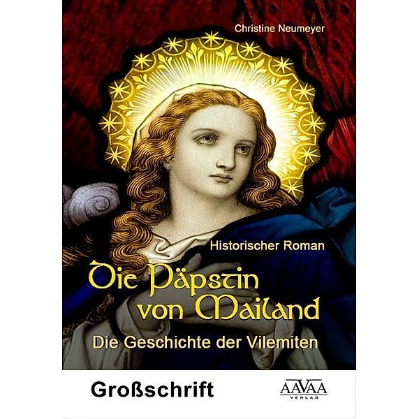 Die Päpstin von Mailand, Großdruck, Christine Neumeyer