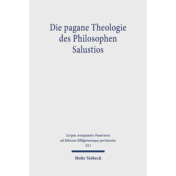 Die pagane Theologie des Philosophen Salustios