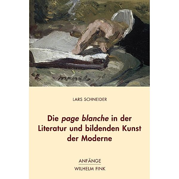 Die page blanche in der Literatur und bildenden Kunst der Moderne, Lars Schneider