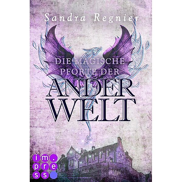 Die Pan-Trilogie: Die magische Pforte der Anderwelt (Pan-Spin-off 1) / Die Pan-Trilogie, Sandra Regnier