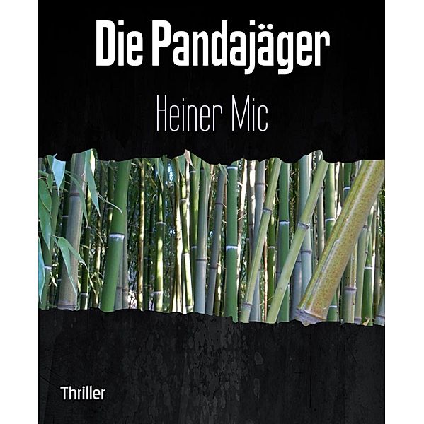 Die Pandajäger, Heiner Mic