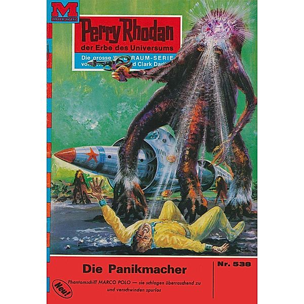 Die Panikmacher (Heftroman) / Perry Rhodan-Zyklus Der Schwarm Bd.538, H. G. Francis
