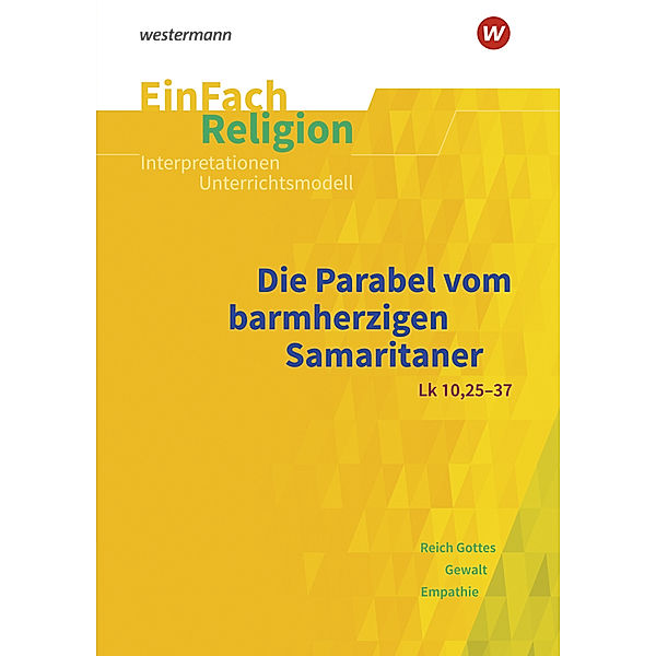 Die Parabel vom barmherzigen Samariter (Lk 10, 25-37), Michael Fresta, Volker Garske