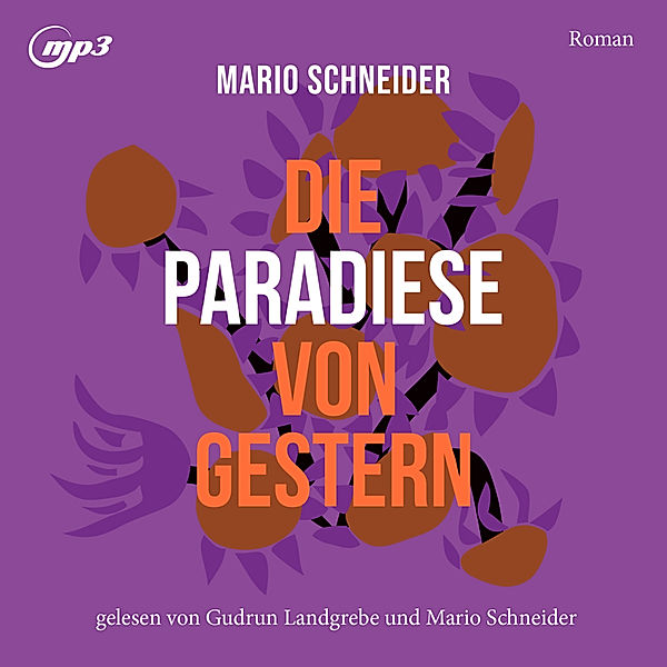 Die Paradiese von gestern, Mario Schneider
