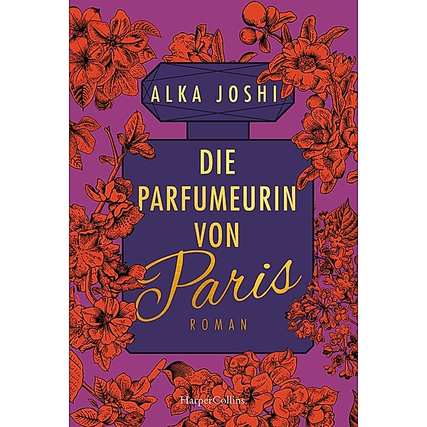 Die Parfumeurin von Paris / Jaipur Bd.3, Alka Joshi