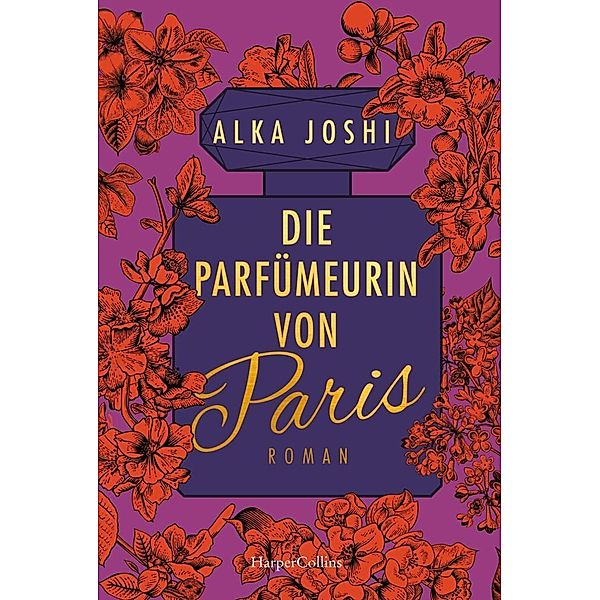 Die Parfumeurin von Paris / Jaipur Bd.3, Alka Joshi