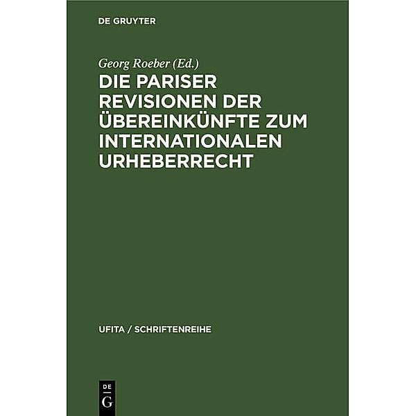 Die Pariser Revisionen der Übereinkünfte zum internationalen Urheberrecht