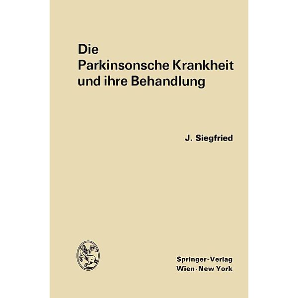 Die Parkinsonsche Krankheit und ihre Behandlung, Jean Siegfried