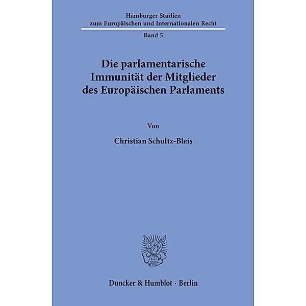 Die parlamentarische Immunität der Mitglieder des Europäischen Parlaments., Christian Schultz-Bleis