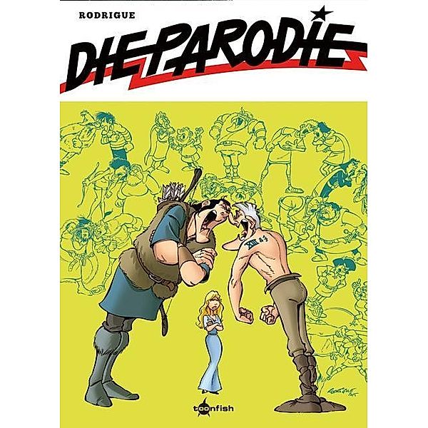 Die Parodie, Michel Rodrigue