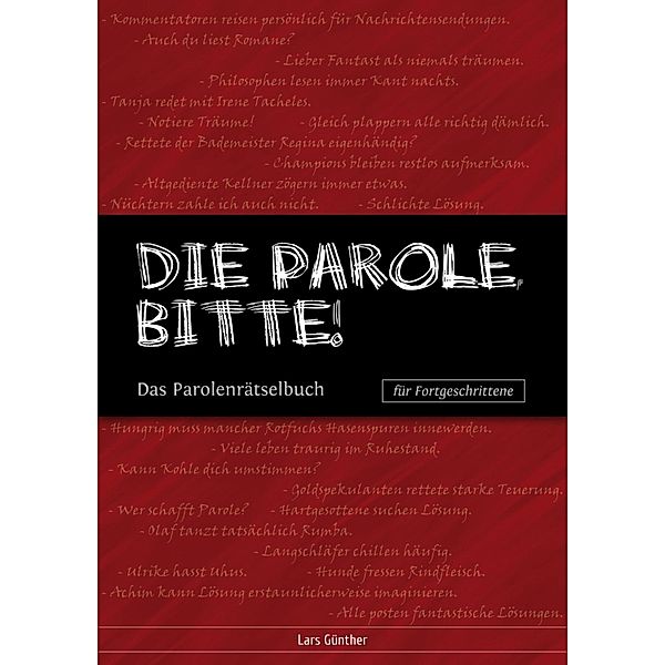 Die Parole, bitte!, Lars Günther