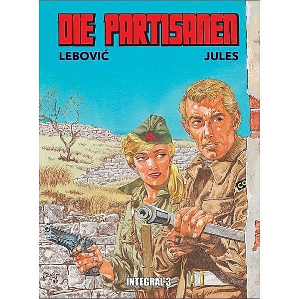 Die Partisanen Integral, Dorde Lebovic, Julio (Jules) Radilovic