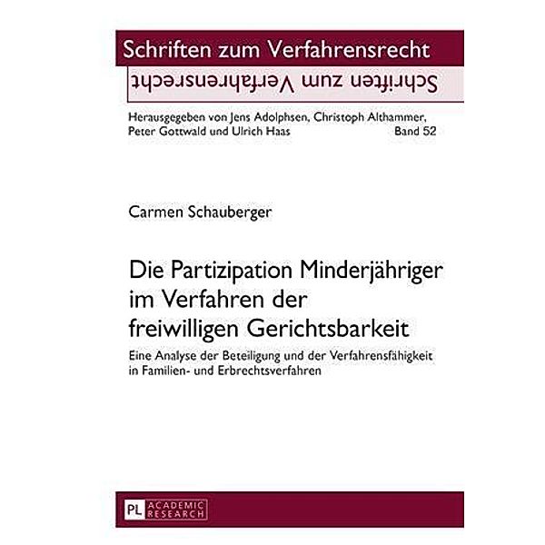 Die Partizipation Minderjaehriger im Verfahren der freiwilligen Gerichtsbarkeit, Carmen Schauberger