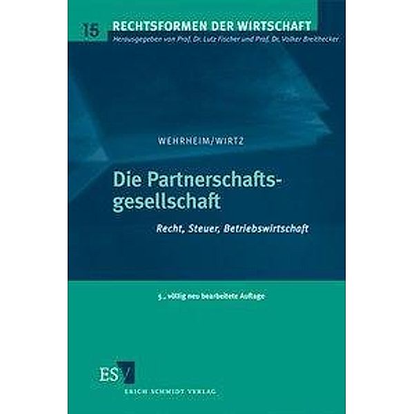 Die Partnerschaftsgesellschaft, Michael Wehrheim, Holger Wirtz