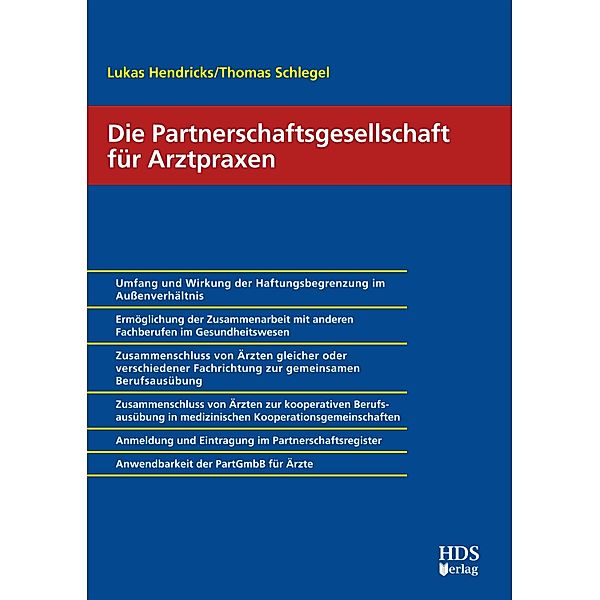 Die Partnerschaftsgesellschaft für Arztpraxen, Lukas Hendricks, Thomas Schlegel