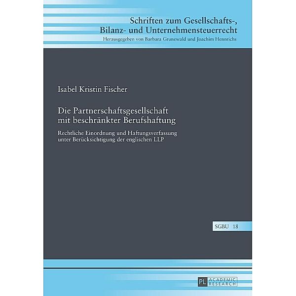 Die Partnerschaftsgesellschaft mit beschraenkter Berufshaftung, Fischer Isabel Kristin Fischer