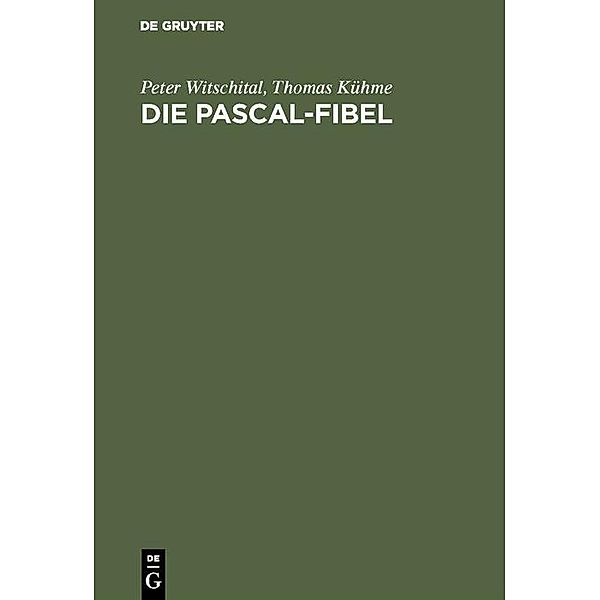 Die PASCAL-Fibel / Jahrbuch des Dokumentationsarchivs des österreichischen Widerstandes, Peter Witschital, Thomas Kühme