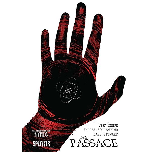 Die Passage / Bone Orchard Mythos Bd.1, Jeff Lemire