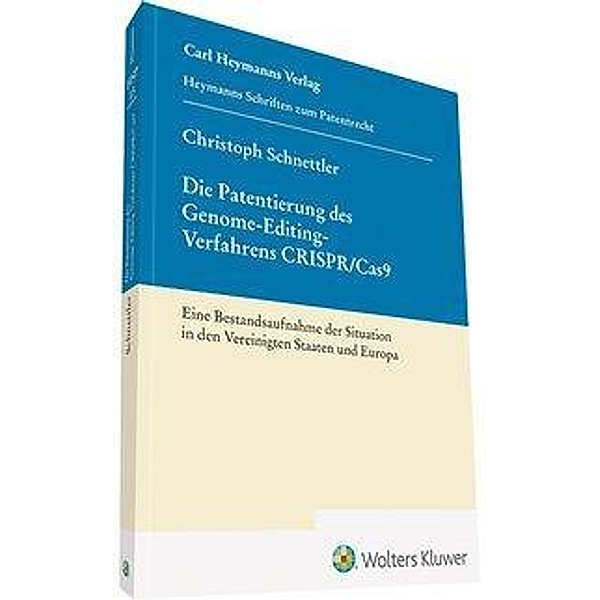 Die Patentierung des Genome-Editing-Verfahrens CRISPR/Cas9 (HSP 13), Christoph Schnettler