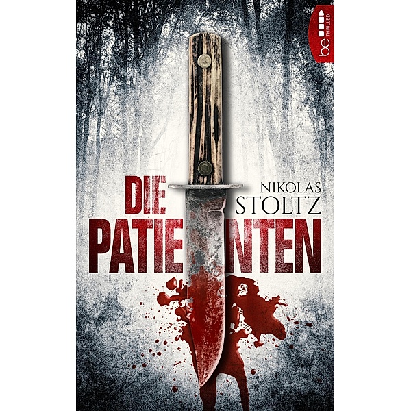 Die Patienten / Löwenstein & Berger Thriller Bd.1, Nikolas Stoltz