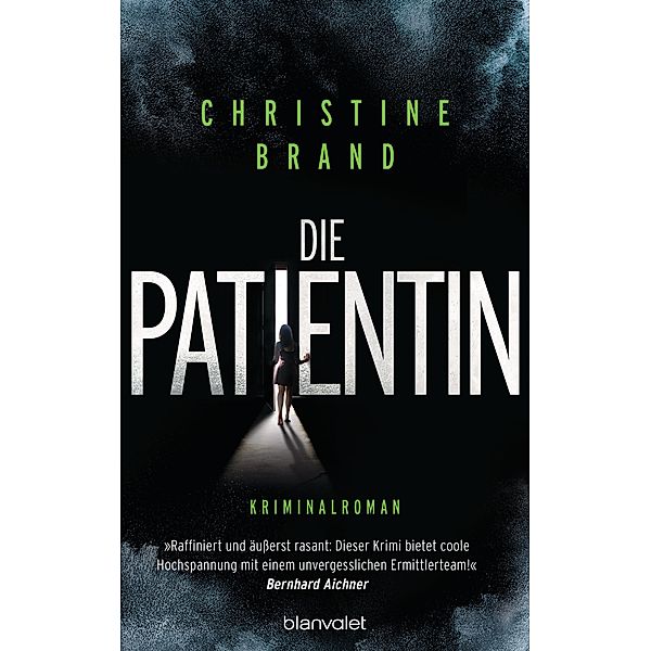 Die Patientin / Milla Nova ermittelt Bd.2, Christine Brand