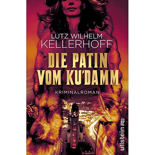 Die Patin vom Ku'damm / Wolf Heller ermittelt Bd.3, Lutz Wilhelm Kellerhoff