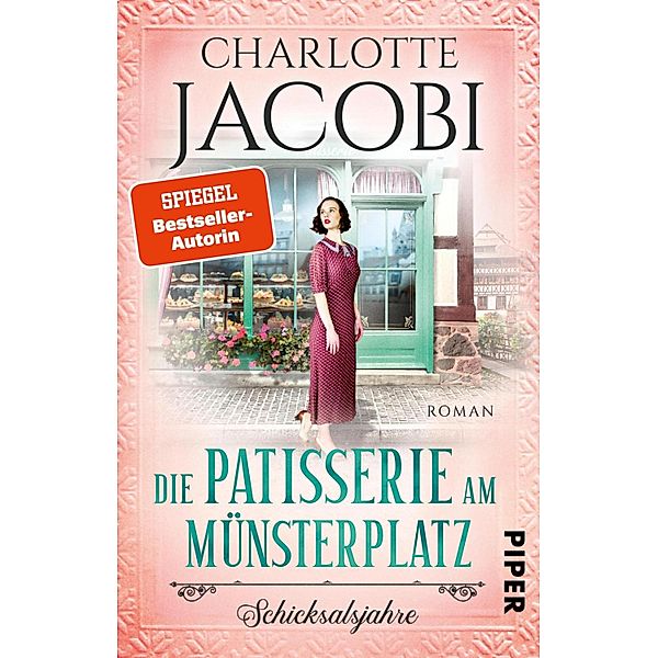 Die Patisserie am Münsterplatz - Schicksalsjahre / Die Kuchenkönigin von Strassburg Bd.2, Charlotte Jacobi