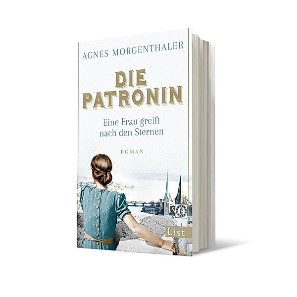 Die Patronin. Eine Frau greift nach den Sternen, Agnes Morgenthaler