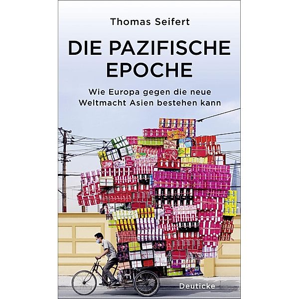 Die pazifische Epoche / Deuticke im Zsolnay, Thomas Seifert
